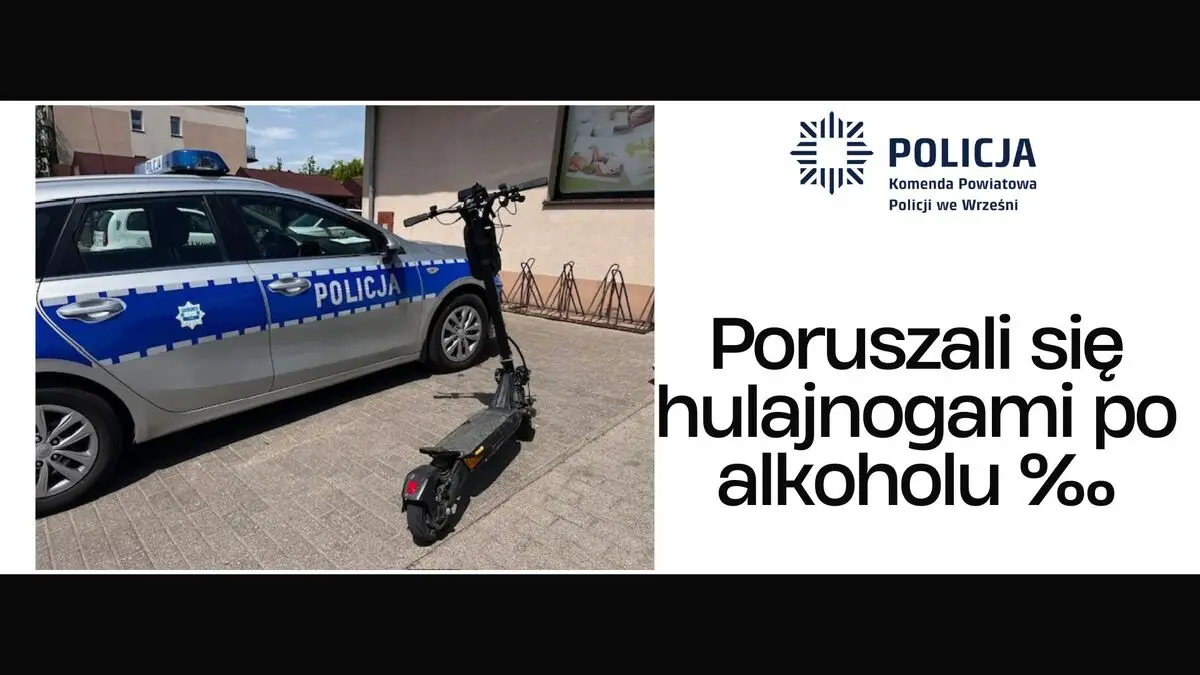 Zatrzymano mężczyzn na hulajnogach pod wpływem alkoholu